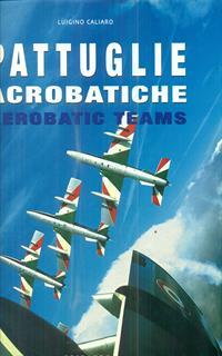 Pattuglie acrobatiche. Ediz. italiana e inglese