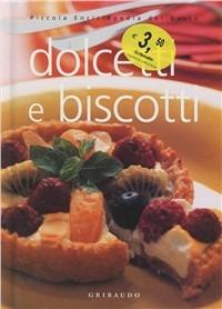 Dolcetti e biscotti. Ediz. illustrata - copertina