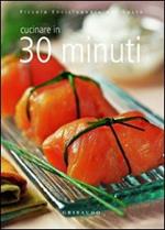 Cucinare in 30 minuti