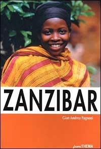 Zanzibar. Unguja, Pemba e isole minori - G. Andrea Pagnoni - copertina