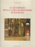 La quadreria della Cassa di Risparmio di Ravenna