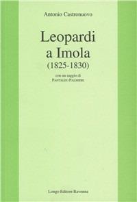 Leopardi a Imola (1825-1830) - Antonio Castronuovo - copertina
