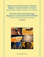 Dipinti murali dell'Estremo Oriente: diagnosi, conservazione e restauro. Ediz. italiana e inglese