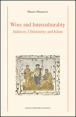 Wine and interculturality. Judaism, christianity and islam