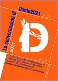 Le conversazioni di Dante2021 (2011). Vol. 1 - copertina