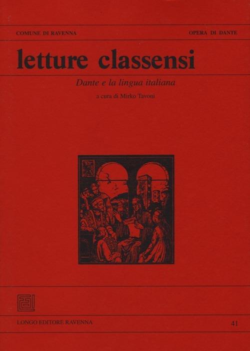 Letture classensi. Vol. 41: Dante e la lingua italiana. - copertina