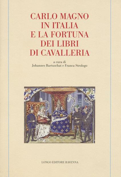 Carlo Magno in Italia e la fortuna dei libri di cavalleria - copertina