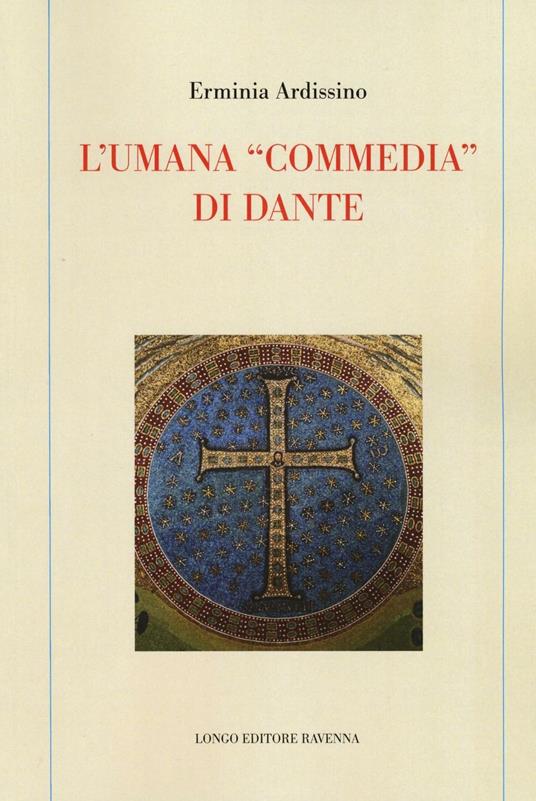 L' umana «commedia» di Dante - Erminia Ardissino - copertina