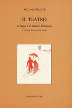 Il teatro in lingua e in dialetto bolognese