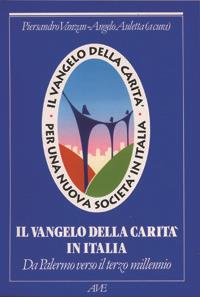 Il Vangelo della carità in Italia. Da Palermo verso il terzo millennio - Piersandro Vanzan,Angelo Auletta - copertina