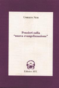 Pensieri sulla «Nuova evangelizzazione» - Umberto Neri - copertina
