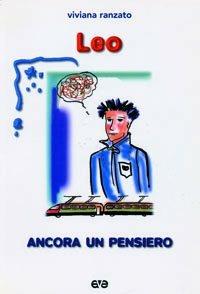 Leo. Ancora un pensiero - Viviana Ranzato - copertina