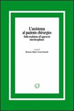 L' assistenza al paziente chirurgico. Dalla tradizione all'approccio interdisciplinare