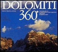Dolomiti 360°. Ediz. italiana e inglese - Roberto Festi,Attilio Boccazzi Varotto - copertina
