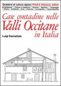 Case contadine nelle valli occitane - Luigi Dematteis - copertina