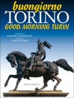 Buongiorno Torino. Ediz. italiana e inglese