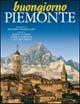 Buongiorno Piemonte. Ediz. italiana e inglese