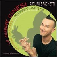 Le ombre cinesi-Chinese shadows-Ombres chinoises - Arturo Brachetti - copertina