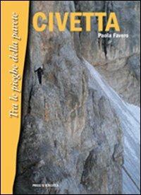 Civetta. Tra le pieghe della parete - Paola Favero - copertina