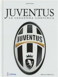 Juventus. La leggenda continua. Ediz. illustrata - Maner Palma - copertina