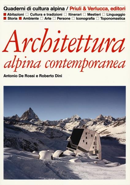 Architettura alpina contemporanea - Antonio De Rossi,Roberto Dini - copertina
