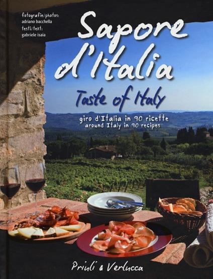 Sapore d'Italia. Giro d'Italia in 90 ricette-Taste of Italy. Around Italy in 90 recipes. Ediz. bilingue - Gabriele Isaia - copertina