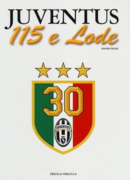 Juventus 115 e lode - Palma Maner - copertina