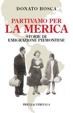 Partivamo per la Merica
