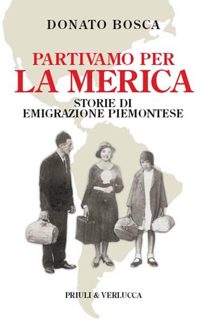 Partivamo per la Merica - Donato Bosca - ebook