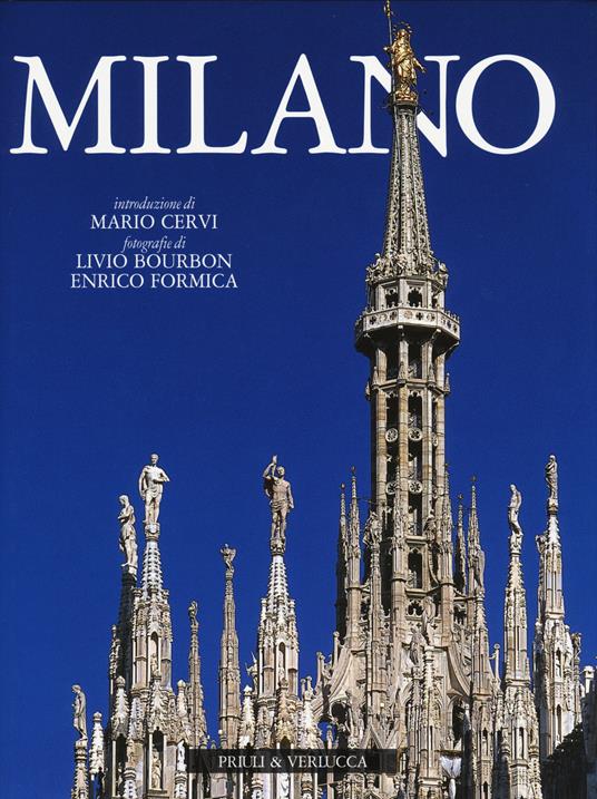 Milano. Ediz. italiana e inglese - Livio Bourbon,Enrico Formica - copertina