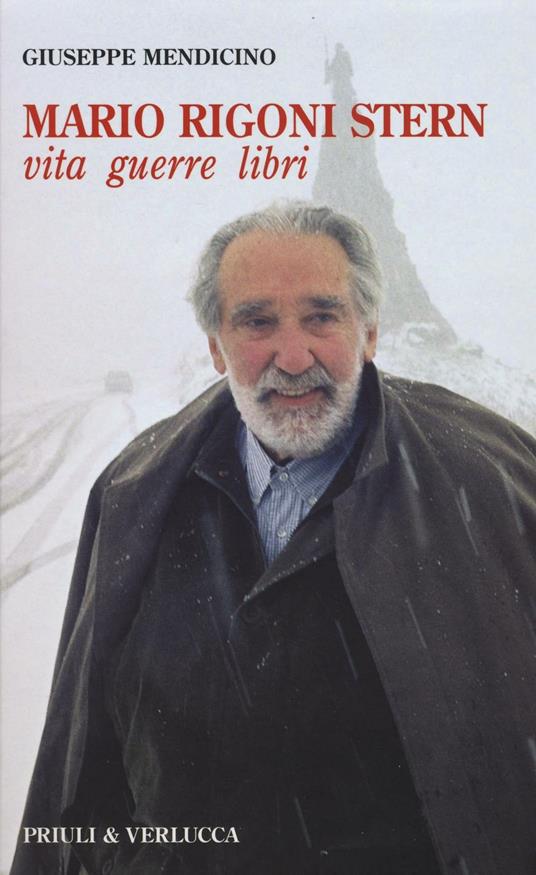 Mario Rigoni Stern. Vita, guerre, libri - Giuseppe Mendicino - copertina