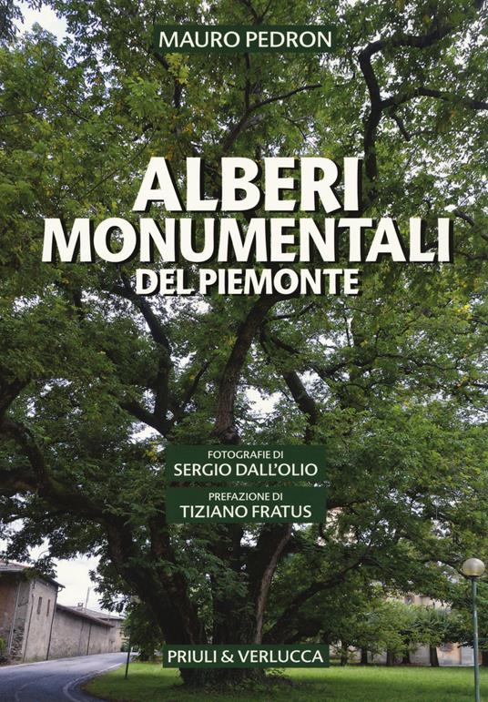 Alberi monumentali del Piemonte - Mauro Pedron - copertina