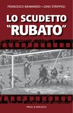 Lo scudetto «rubato»