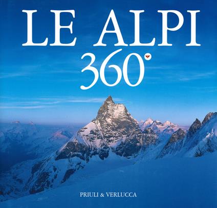 Le Alpi 360º. Ediz. italiana e inglese - Alessandro Gogna - copertina