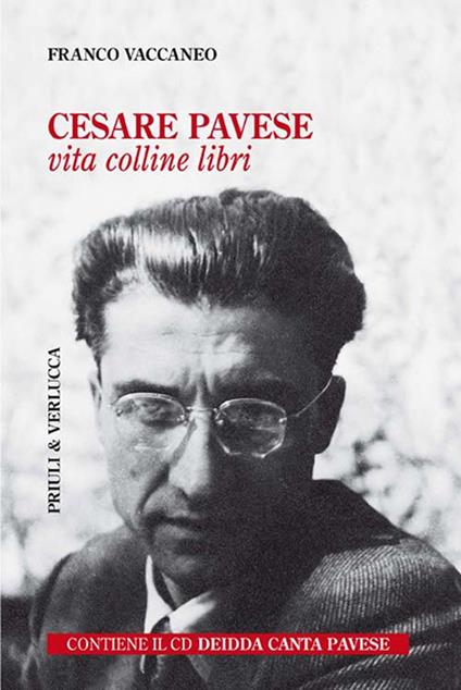 Cesare Pavese. Vita, colline libri. Con CD-Audio - Franco Vaccaneo - copertina