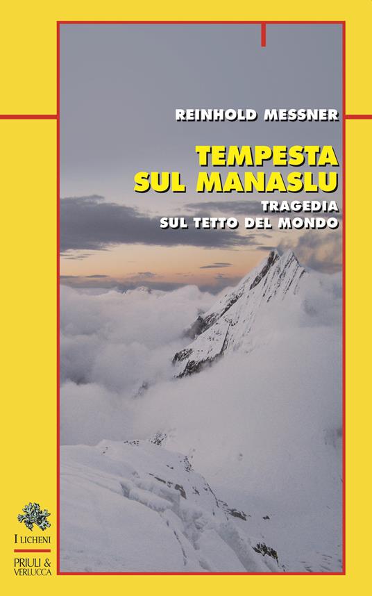 Tempesta sul Manaslu. Tragedia sul tetto del mondo - Reinhold Messner - copertina