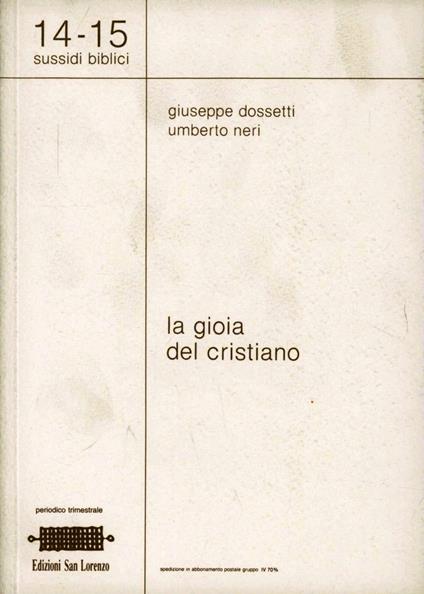 La gioia del cristiano - Giuseppe Dossetti,Umberto Neri - copertina