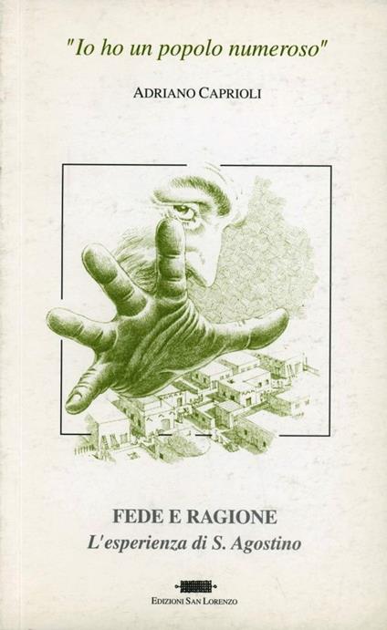 Fede e ragione. L'esperienza di s. Agostino - Adriano Caprioli - copertina