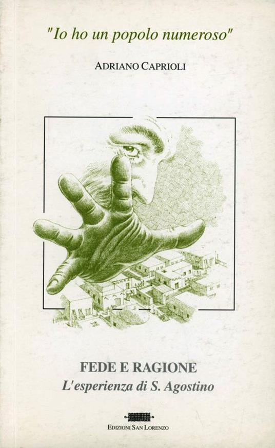 Fede e ragione. L'esperienza di s. Agostino - Adriano Caprioli - copertina