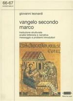 Vangelo secondo Marco. Traduzione strutturata. Analisi letteraria e narrativa