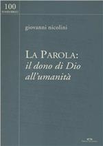 La parola: il dono di Dio all'umanità