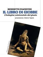 Il libro di Giobbe. L'indagine esistenziale del giusto