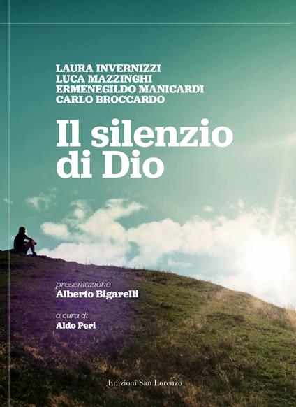 Il silenzio di Dio - Laura Invernizzi,Luca Mazzinghi,Ermenegildo Manicardi - copertina