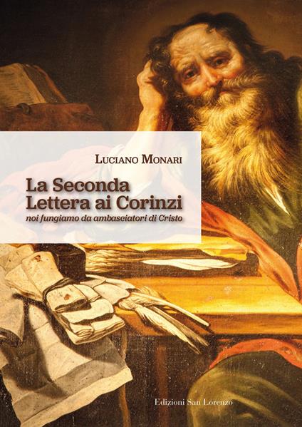 La seconda Lettera ai Corinzi. Noi fungiamo da ambasciatori di Cristo - Luciano Monari - copertina