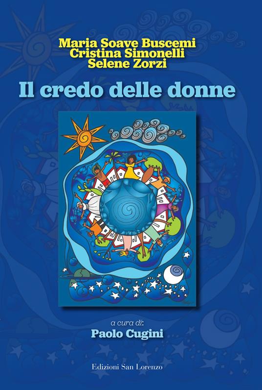 Il credo delle donne - Maria Soave Buscemi,Cristina Simonelli,Selene Zorzi - copertina