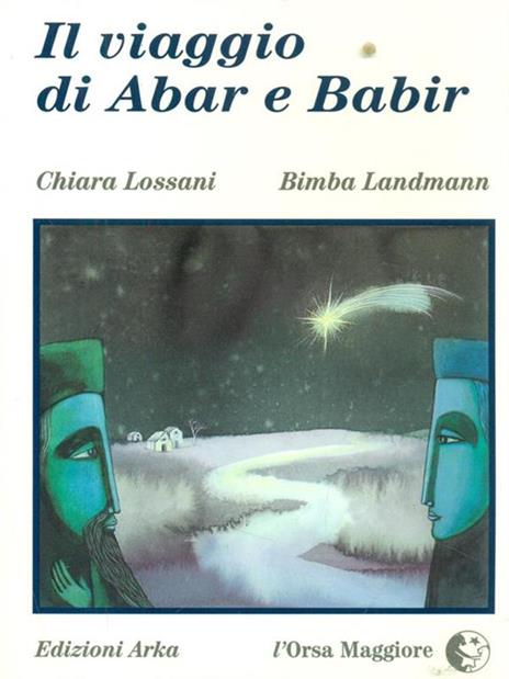 Il viaggio di Abar e Babir - Chiara Lossani,Bimba Landmann - 2