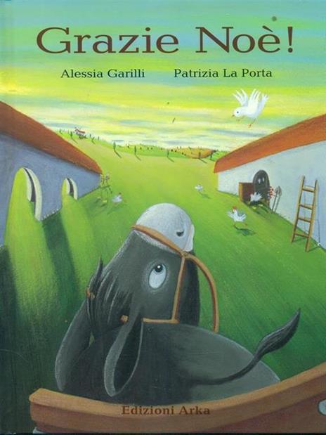 Grazie Noè - Alessia Garilli,Patrizia La Porta - copertina