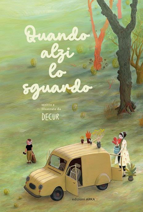 Quando alzi lo sguardo. Ediz. a colori - Decur - copertina