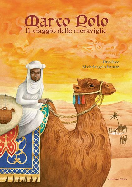 Marco Polo. Il viaggio delle meraviglie - Pino Pace - copertina
