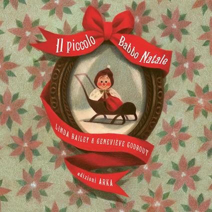 Il piccolo Babbo Natale. Ediz. a colori - Linda Bailey - copertina
